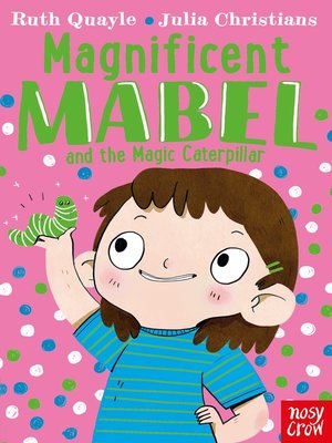cover image of Magnificent Mabel and the Magic Caterpillar
